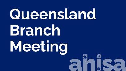 QLD Branch Meeting